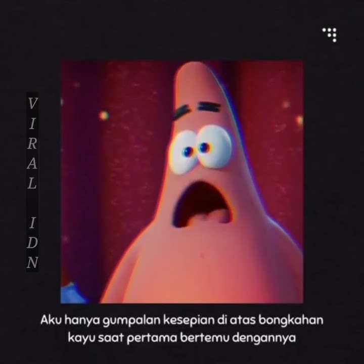 Story WA SAD 30 DETIK | Suara Patrick Untuk SpongeBob