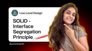 Interface Segregation Principle | Design Principles - SOLID | Low Level Design