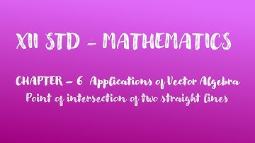 XII STD - Point of intersection of two straight lines