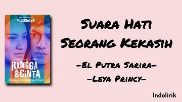 Suara Hati Seorang Kekasih - Cast of Rangga & Cinta, Leya Princy & El Putra Sarira | Lirik Lagu