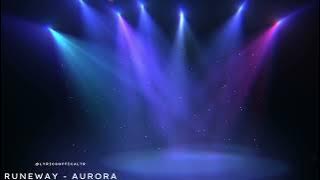 Aurora-Runeway [Lyrics]