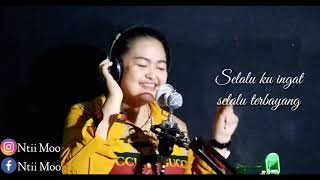 HADIRMU BAGAI MIMPI-FAUZI BIMA (COVER BY NTII MOO