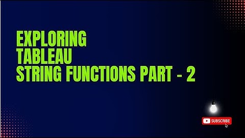 Day 9 Master Tableau String Functions & Mathematical Operators_Part-2