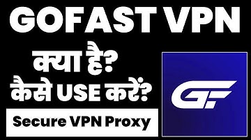 GOFast VPN App Kaise Use Kare । How To Use GOFast VPN  App | GOFast VPN