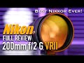 Nikon 200mm f/2 G VR II Lens Full Review | Sample Images | Video Clips | The best Nikon lens ever!