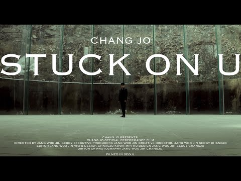 창조 CHANGJO - 'Stuck On U' [Feat.24Flakko] Official Music Film Video