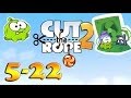 Cut The Rope 2 Underground Level 5 22 Three Stars  Cut The Rope 2 Underground Level 5 22 Three Stars