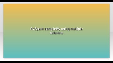 PySpark sampleBy using multiple columns