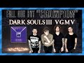 Fall Out Boy: &quot;Champion&quot; (Dark Souls 3 VGMV) (Short Cut)