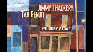 Jimmy Thackery & Tab Benoit - Whiskey Store chords