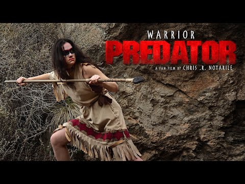 WARRIOR : PREDATOR (a fan film by Chris .R. Notarile)