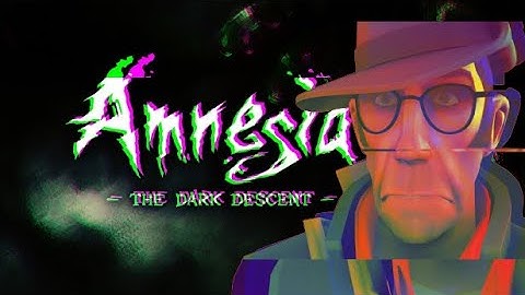 This could of gone better lol | Amnesia: the dark descent 5