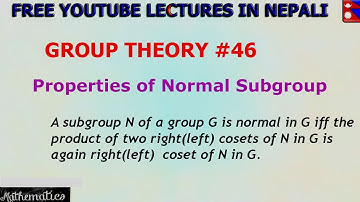 Properties Of Normal Subgroup|| GROUP THEORY #46||