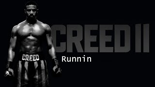 CREED II •Runnin •(From \\