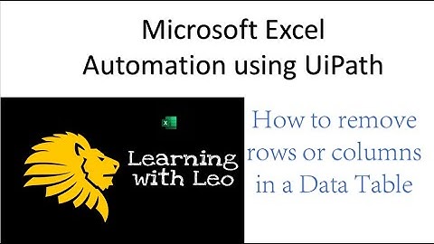How to remove rows and columns in a Data Table||Uipath Studio||RPA||Excel Automation