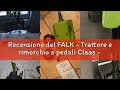 Recensione del FALK - Trattore e rimorchio a pedali Claas - Da 2 anni - Made in France - 50% plastic