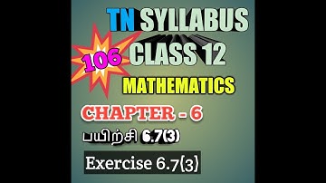 TN New Syllabus/12th Maths/Chapter-6/Exercise-6.7/Q.No-3/Video-106