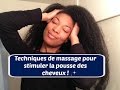 Stimuler la pousse des cheveux  techniques de massage du cou et du cuir chevelu  univhair soleil