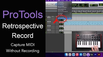 ProTools Retrospective Record | Capture MIDI Without Recording