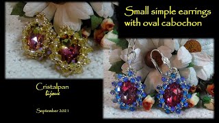 Small simple earrings with Oval Cabochon - September 2021