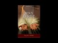 Jésus Christ Ellen G White Livre Audio 1 Of 3 mp3