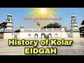 HISTORY OF KOLAR EIDGAH | built by Hyder Ali