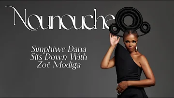 NOUNOUCHE- Zoe Modiga sits down with Simphiwe Dana 7th edition of Nounouche