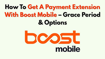 Hoe u een betalingsuitstel krijgt met Boost Mobile – Respijtperiode en opties