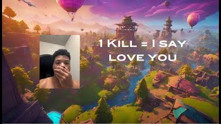 1 Kill = I SAY LOVE YOU! FORTNITE BATTLE ROYALE WITH VIEWERS! #shorts #chapter5