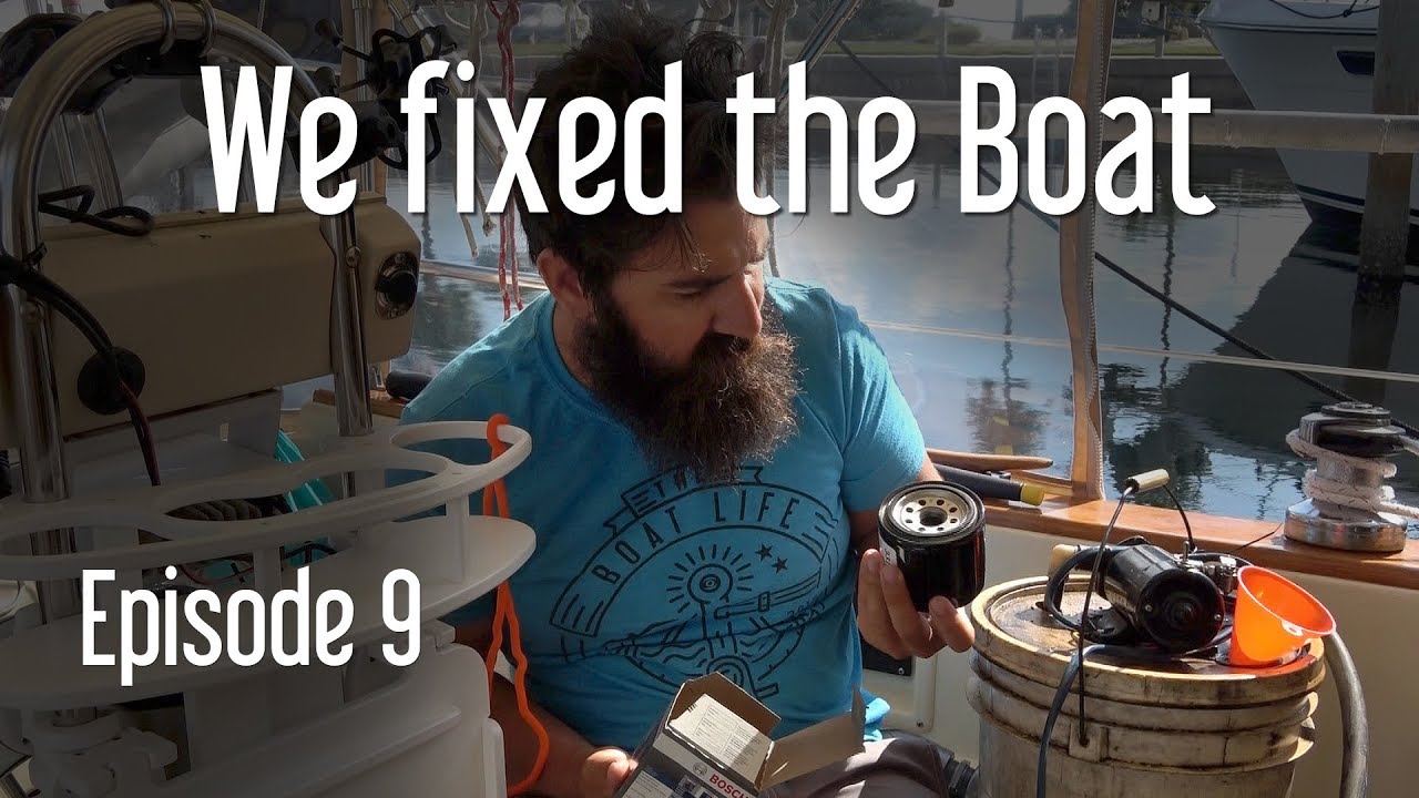 S2E9 Living on a sailboat and fixing the engine The Boat Life Sailing travel vlog