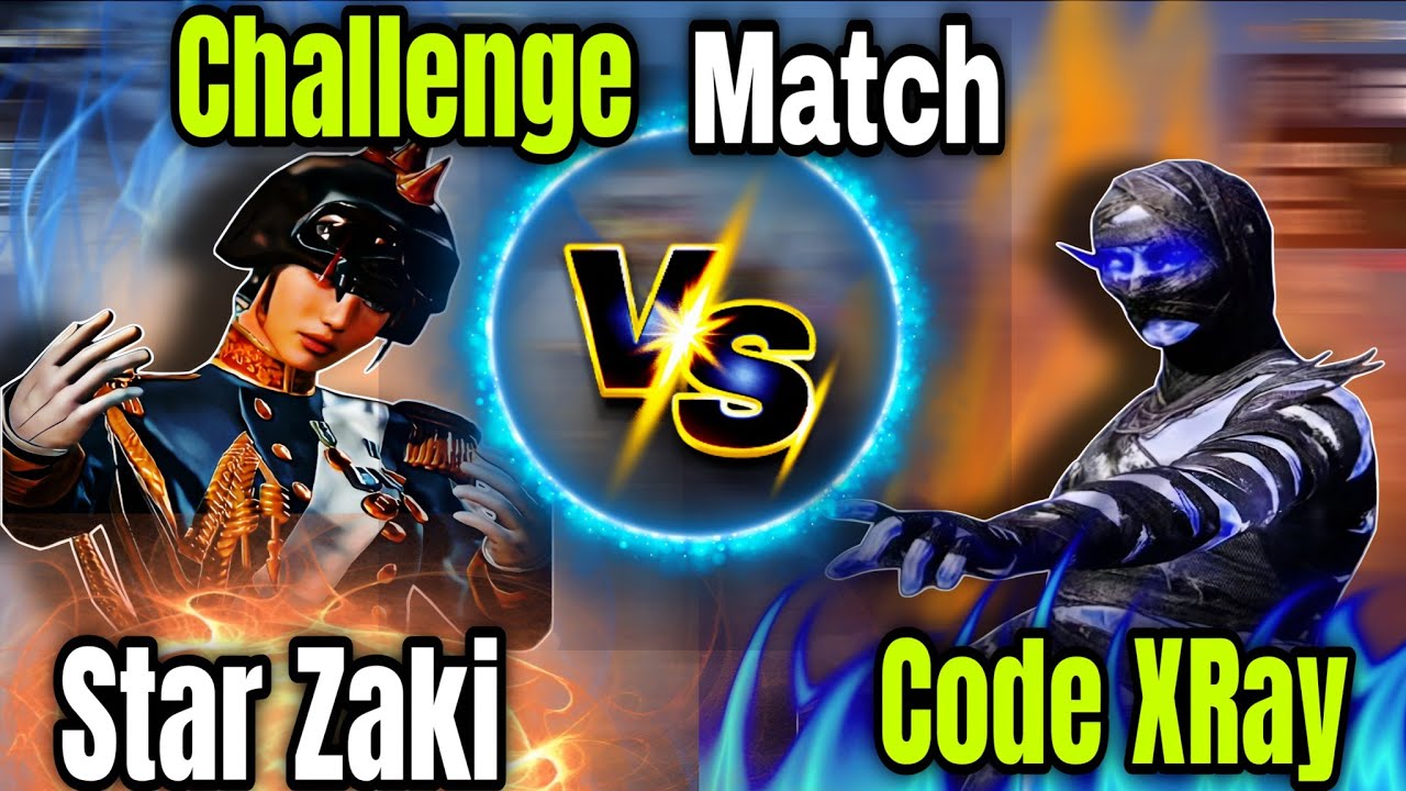 STAR ZAKI vs CODE XRAY [ Challange Match Against Tough Player 🔥 - YouTube