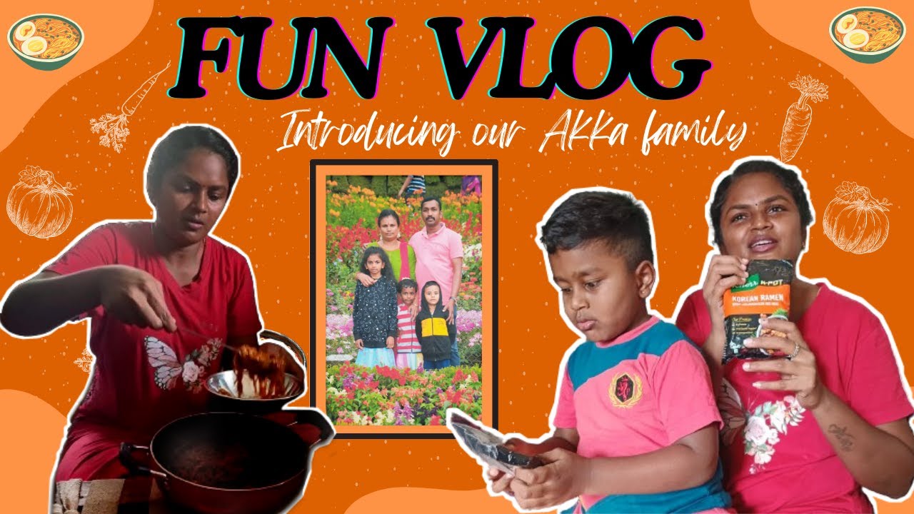 FUN VLOG | Introducing Our Akka Family | Nataraj Nila