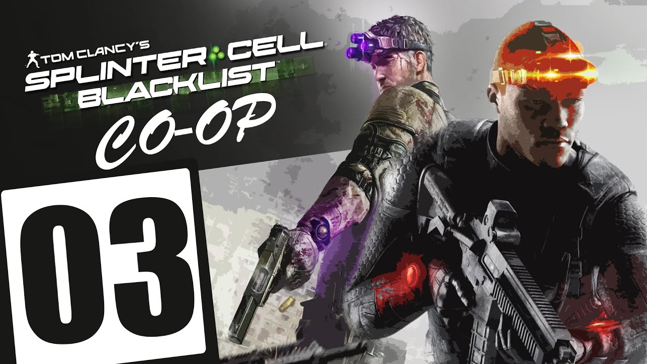 Splinter cell: Blacklist | Co-op Episodio 3: Stealt-ASSALTO! - YouTube