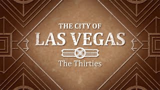 The City of Las Vegas The Thirties