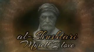 al-Shushtari - Myself I love