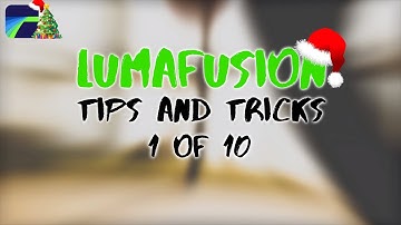 LumaFusion Tips & Tricks Tutorials 1/10 - Improve with simple steps by RobHK