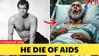 10 Famous Hollywood Gay Stars Who Died Of AIDS  | Celebrity Gossip