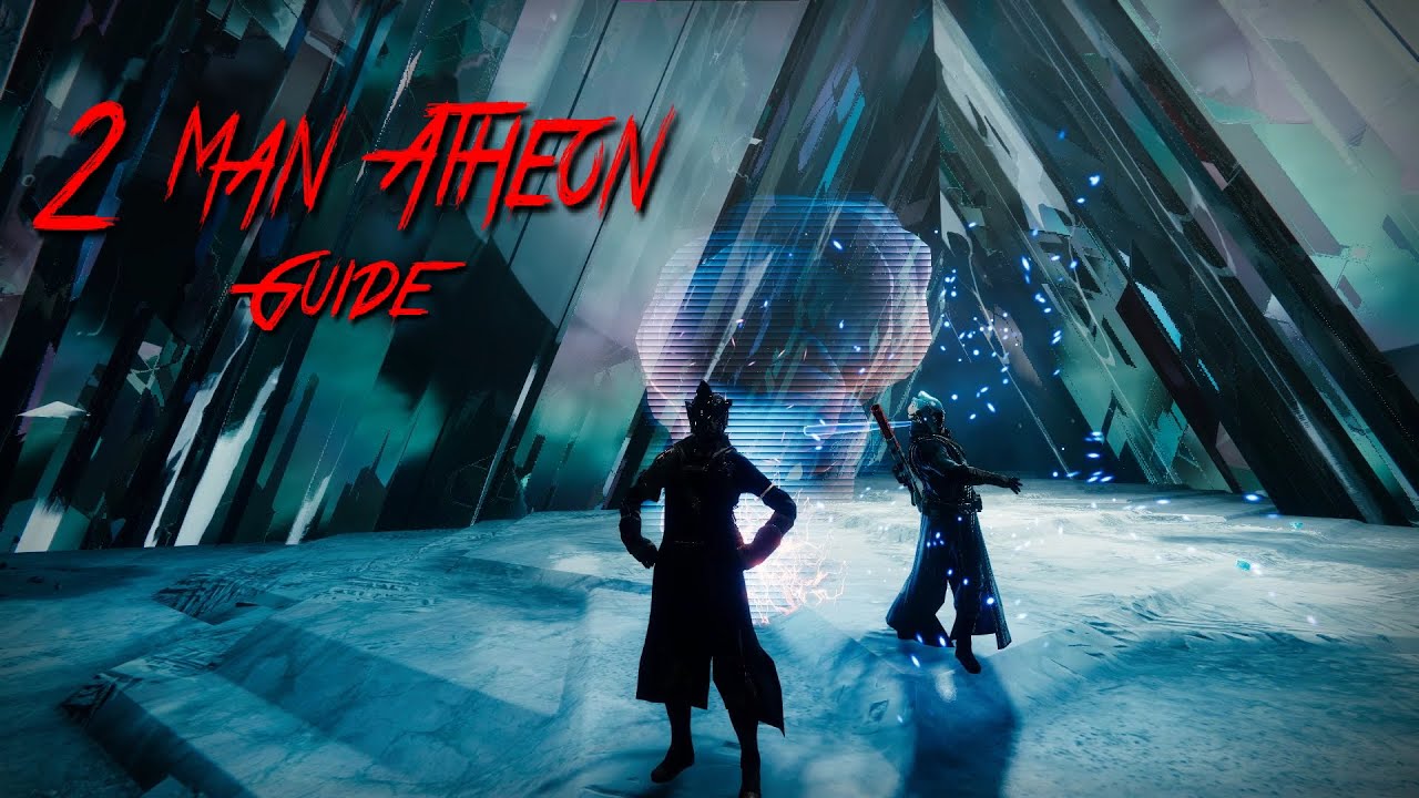 2 Man Atheon Guide/Setup | Season of the Risen