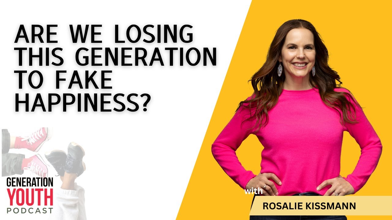 Are We Losing This Generation to Fake Happiness? With Rosalie Kissmann