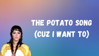 Kesha - The Potato Song (Cuz I Want To) (Lyrics)