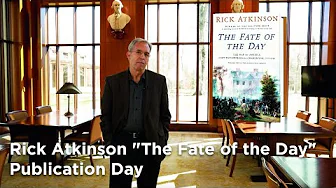 Rick Atkinson "The Fate of the Day" Publication Day
