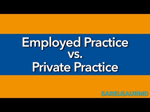 Video thumbnail: Employed Practice vs. Private Practice