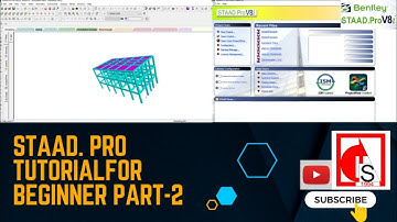STAAD Pro. TUTORIAL VIDEO FOR BEGINEER part - 2