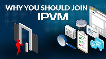 Why You Should Join IPVM