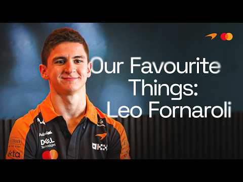 Our Favourite Things: Leonardo Fornaroli | McLaren Racing