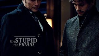 Hannibal & Will | The Stupid, The Proud