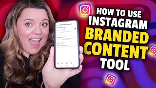 How To Use Instagram Branded Content Tool