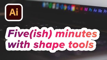 How to use shape tools in Adobe Illustrator  | Adobe Illustrator Basics