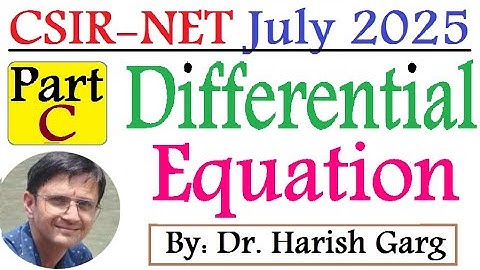 Differential Equation PART C Solution | CSIR NET jULY 2025 | Fully Short Cut Tricks