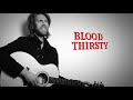 River Lynch and The Spiritmakers - Blood Thirsty (Official Video)